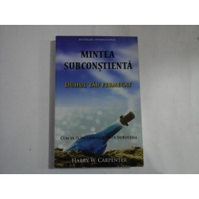 MINTEA SUBCONSTIENTA - HARRY W. CARPENTER